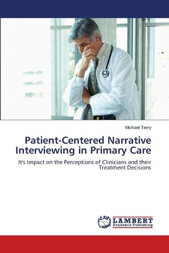 Patient-Centered Narrative Interviewing in Primary Care (Paperback)