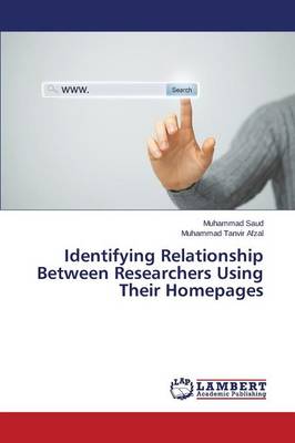 Identifying Relationship Between Researchers Using Their Homepages (Paperback)