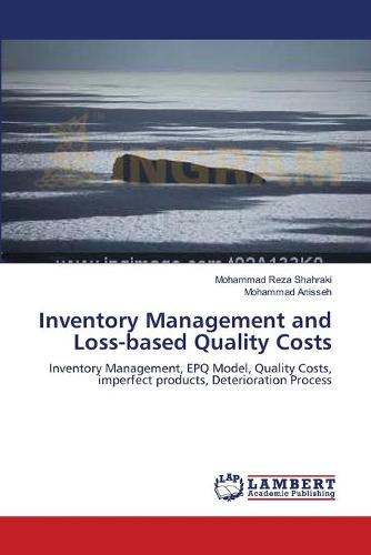 Inventory Management and Loss-Based Quality Costs (Paperback)