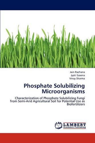 Phosphate Solubilizing Microorganisms (Paperback)