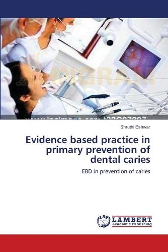 Evidence Based Practice in Primary Prevention of Dental Caries (Paperback)