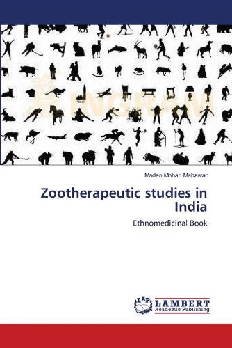 Zootherapeutic Studies in India (Paperback)