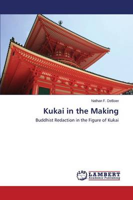 Kukai in the Making (Paperback)