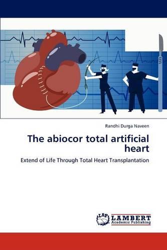 The Abiocor Total Artificial Heart (Paperback)