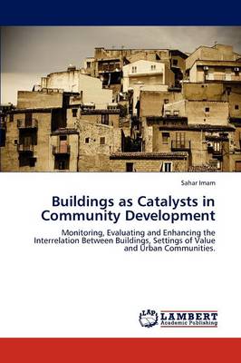 Buildings as Catalysts in Community Development (Paperback)