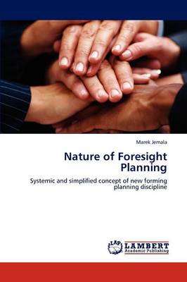Nature of Foresight Planning (Paperback)