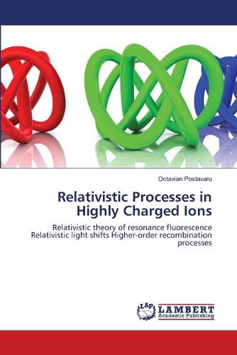 Relativistic Processes in Highly Charged Ions (Paperback)
