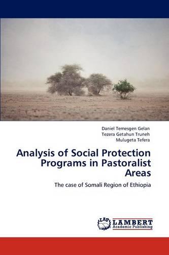 Analysis of Social Protection Programs in Pastoralist Areas (Paperback)