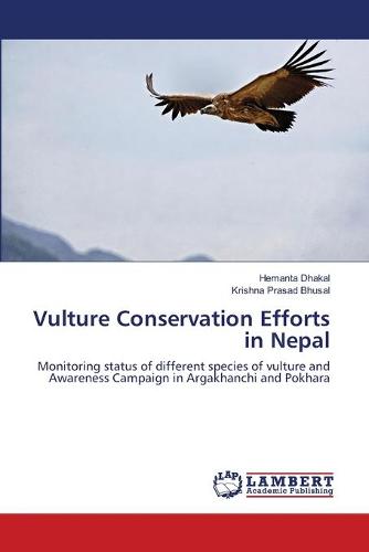 Vulture Conservation Efforts in Nepal (Paperback)