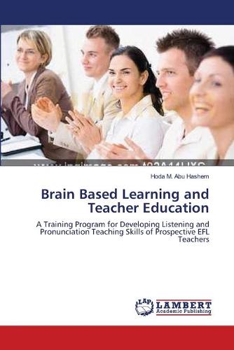 Brain Based Learning and Teacher Education (Paperback)