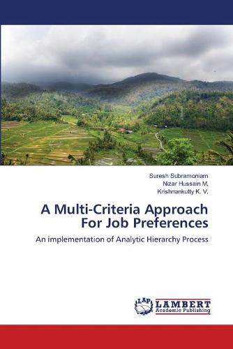 A Multi-Criteria Approach for Job Preferences (Paperback)