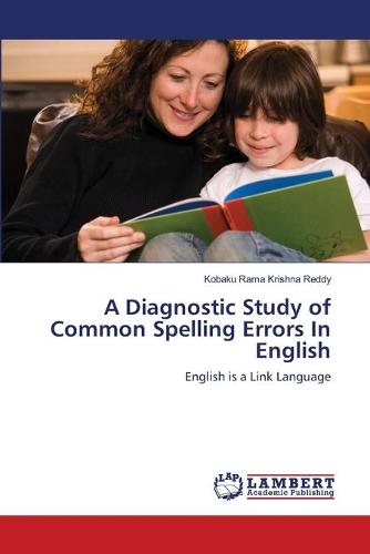 A Diagnostic Study of Common Spelling Errors in English (Paperback)