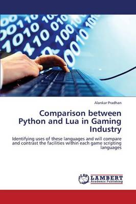 Comparison Between Python and Lua in Gaming Industry (Paperback)