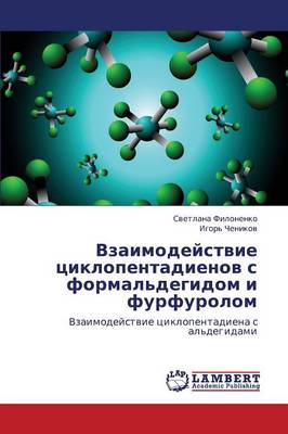 Vzaimodeystvie Tsiklopentadienov S Formal'degidom I Furfurolom (Paperback)