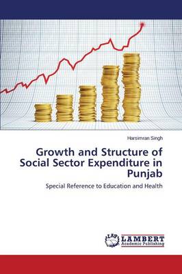Growth and Structure of Social Sector Expenditure in Punjab (Paperback)