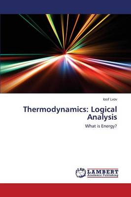 Thermodynamics: Logical Analysis (Paperback)