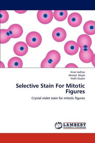 Selective Stain for Mitotic Figures (Paperback)