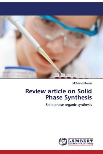 Review Article on Solid Phase Synthesis (Paperback)