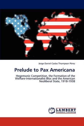 Prelude to Pax Americana (Paperback)