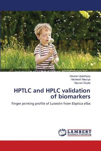 Hptlc and HPLC Validation of Biomarkers (Paperback)