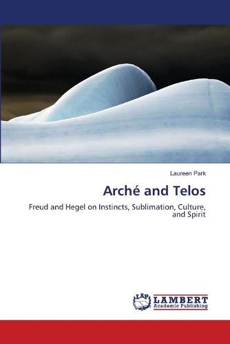 Arche and Telos (Paperback)