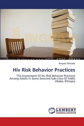 HIV Risk Behavior Practices (Paperback)