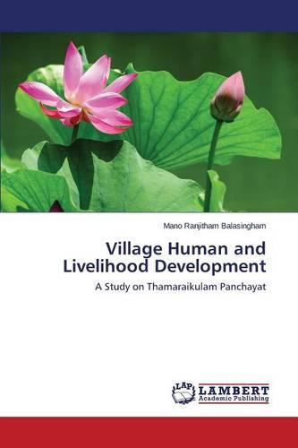 Village Human and Livelihood Development (Paperback)