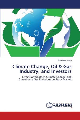Climate Change, Oil & Gas Industry, and Investors (Paperback)