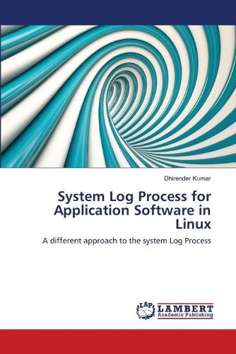 System Log Process for Application Software in Linux (Paperback)