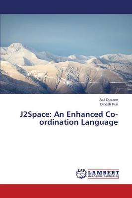 J2space: An Enhanced Co-Ordination Language (Paperback)
