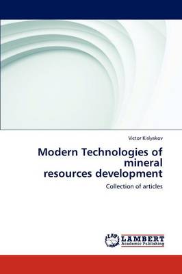 Modern Technologies of Mineral Resources Development (Paperback)