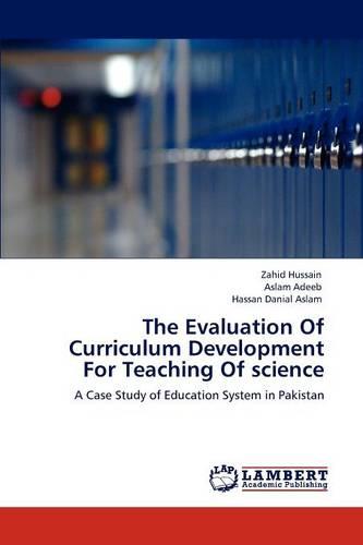 The Evaluation of Curriculum Development for Teaching of Science (Paperback)