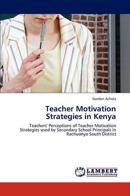 Teacher Motivation Strategies in Kenya (Paperback)
