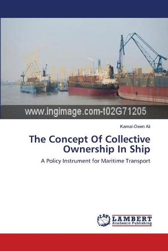 The Concept of Collective Ownership in Ship (Paperback)