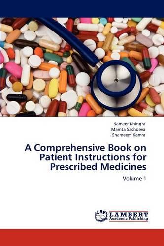 A Comprehensive Book on Patient Instructions for Prescribed Medicines (Paperback)