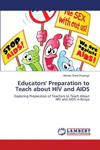 Educators' Preparation to Teach about HIV and AIDS (Paperback)