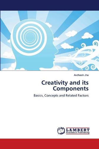 Creativity and Its Components (Paperback)