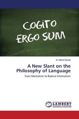 A New Slant on the Philosophy of Language (Paperback)