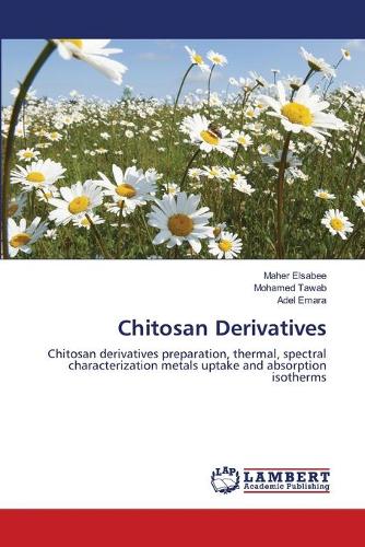 Chitosan Derivatives (Paperback)