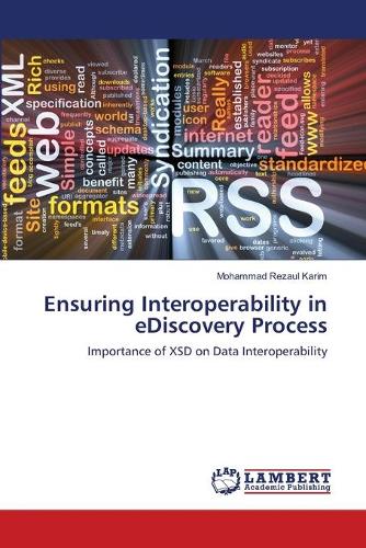 Ensuring Interoperability in Ediscovery Process (Paperback)