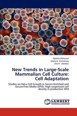 New Trends in Large-Scale Mammalian Cell Culture: Cell Adaptation (Paperback)