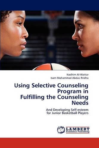 Using Selective Counseling Program in Fulfilling the Counseling Needs (Paperback)