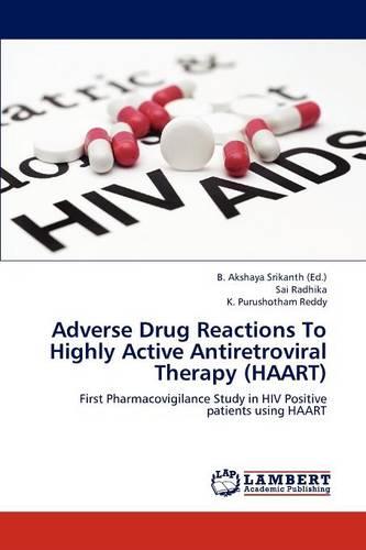 Adverse Drug Reactions to Highly Active Antiretroviral Therapy (Haart) (Paperback)