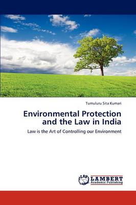 Environmental Protection and the Law in India (Paperback)