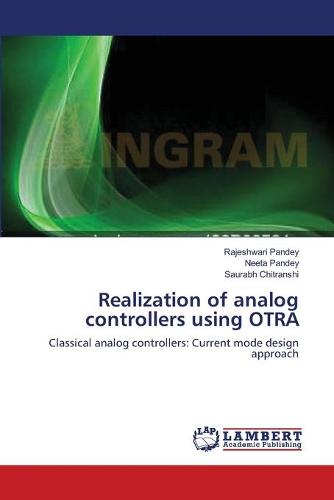 Realization of Analog Controllers Using Otra (Paperback)
