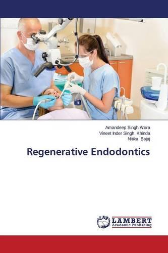 Regenerative Endodontics (Paperback)