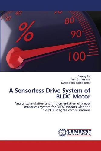 A Sensorless Drive System of Bldc Motor (Paperback)