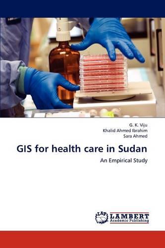 GIS for Health Care in Sudan (Paperback)