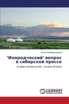 Inorodcheskiy Vopros V Sibirskoy Presse (Paperback)