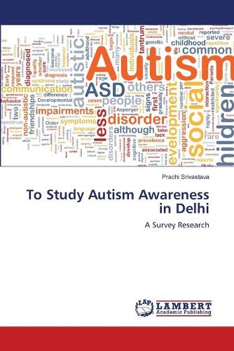 To Study Autism Awareness in Delhi (Paperback)